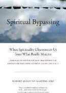 Libro Spiritual Bypassing - Robert Augustus Masters