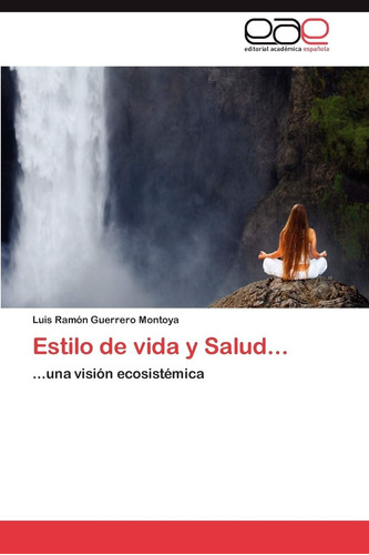 Libro: Estilo De Vida Y Salud...: ...una Visión Ecosistémica