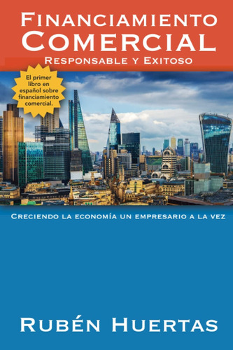 Libro: Financiamiento Comercial: Responsable Y Exitoso