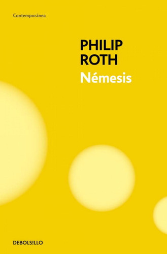 Libro: Némesis. Roth,philip. Debolsillo