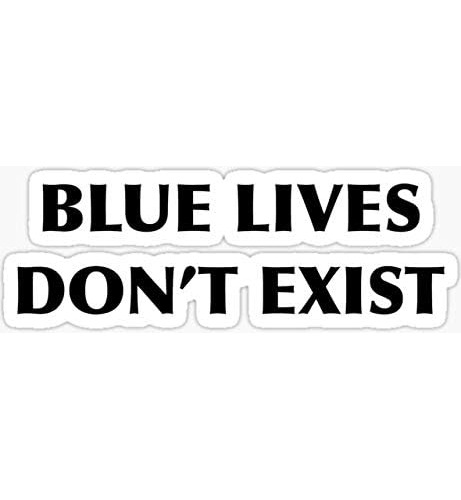 Blue Lives Don't Exist - Adhesivo Gráfico Para Automóvil, Pa