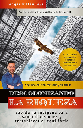 Libro: Descolonizando La Riqueza: Sabiduría Indígena Para Sa