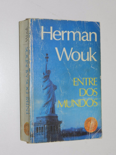 Entre Dos Mundos - Herman Wouk