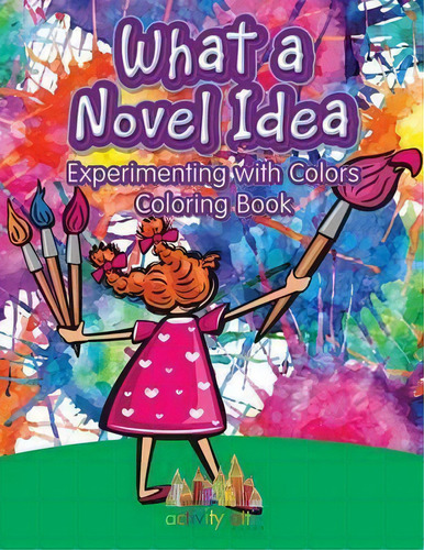What A Novel Idea, De Activity Attic. Editorial Activity Attic Books, Tapa Blanda En Inglés