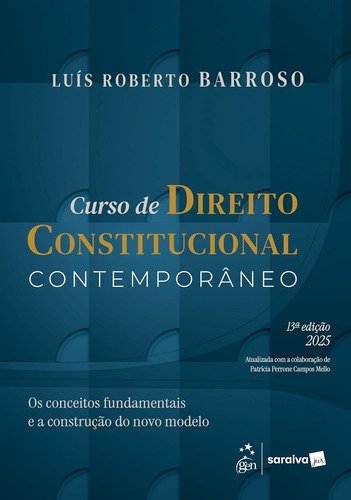Curso De Direito Constitucional Contemporâneo - 13a Edição 2025 Capa Comum - Saraiva Jur; 13a Edição