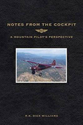 Libro Notes From The Cockpit : A Mountain Pilot's Perspec...