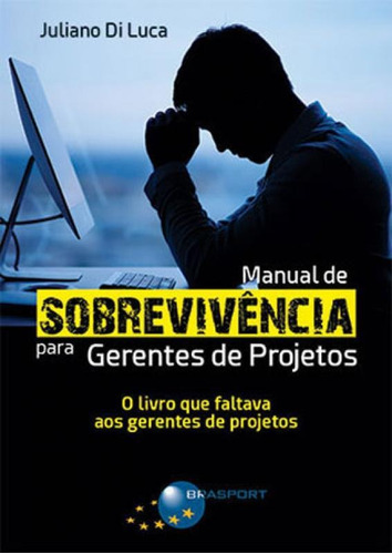 Manual De Sobrevivencia Para Gerentes De Projetos