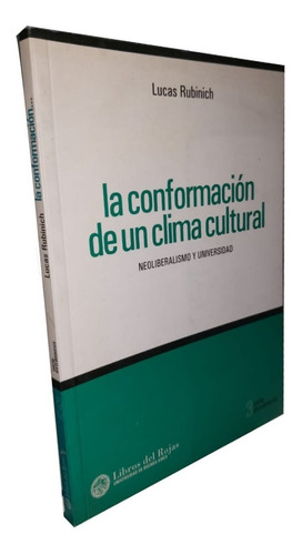 La Formación De Un Clima Cultural - Lucas Rubinich