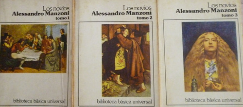 Los Novios- Alessandro Manzoni-tomos 1, 2 Y 3 -ceal