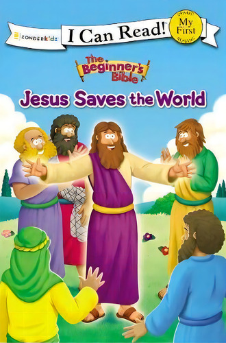 The Beginner's Bible Jesus Saves The World, De Zonderkidz. Editorial Zondervan, Tapa Blanda En Inglés
