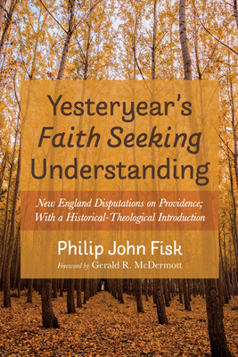 Libro Yesteryear's Faith Seeking Understanding - Fisk, Ph...