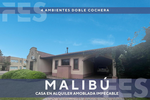 Casa Amoblada  En Alquiler Barrio Privado Malibu