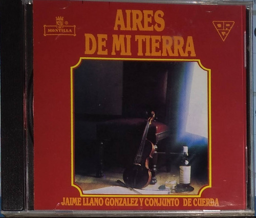 Jaime Llano Y Conjunto Cuerda - Aires De Mi Tierra