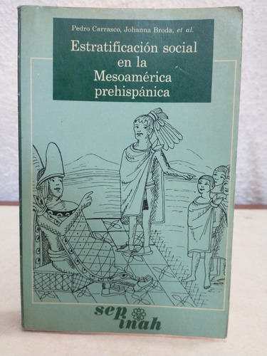 Estratificacion Social En La Mesoamerica Prehispanica