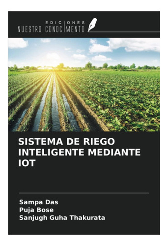 Libro: Sistema De Riego Inteligente Mediante Iot (spanish
