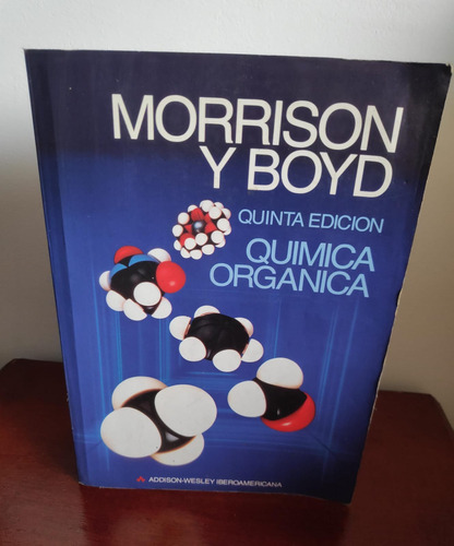 Quimica Organica, Quinta Edicion Morrison Y Boyd