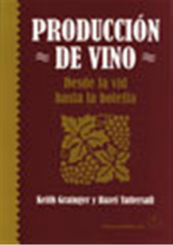 Produccion De Vino - Grainger, Keith/tattersall, Hazel