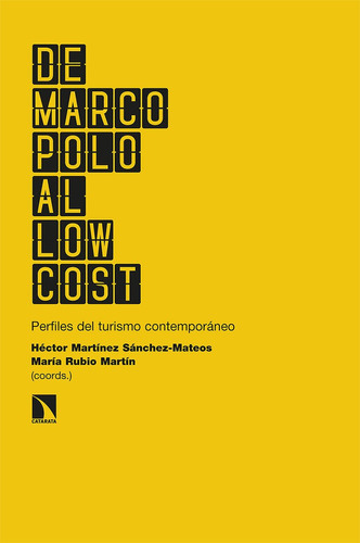 De Marco Polo Al Low Cost, De Martínez Sánchez-mateos, Héctor. Editorial Los Libros De La Catarata, Tapa Blanda En Español