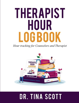 Libro Therapist Hour Logbook: Hour Tracking For Counselor...