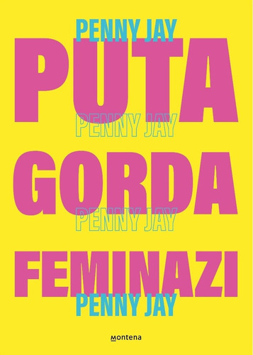 Puta Gorda Feminazi - Penny Jay