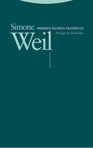 Primeros Escritos Filosóficos, Simone Weil, Trotta