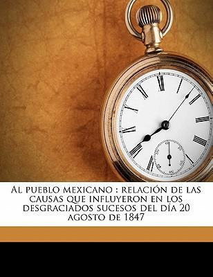 Libro Al Pueblo Mexicano : Relaci N De Las Causas Que Inf...