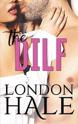 Libro The Dilf : Experience Counts: A May-december Romanc...