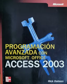 Programación Avanzada Con Microsoft Office Access 2003