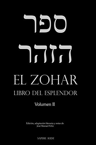 El Zohar -ii-: Libro Del Esplendor