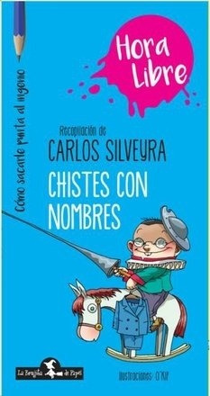 Chistes Con Nombres /hora Libre -  