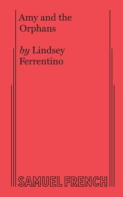 Libro Amy And The Orphans - Lindsey Ferrentino