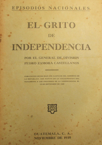 Guatemala El Grito De Independencia 1935 General Zamora