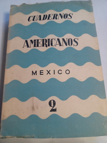 Cuadernos Americanos México Tomo 2 Año 1963