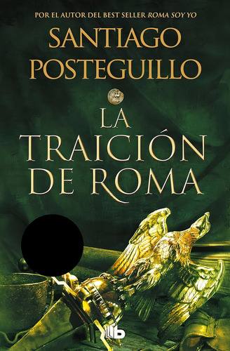 La Traición De Roma Vol 3: Trilogía Africanus, De Posteguillo, Santiago. Editorial B De Bolsillo, Tapa Blanda, Edición 1 En Español, 2024