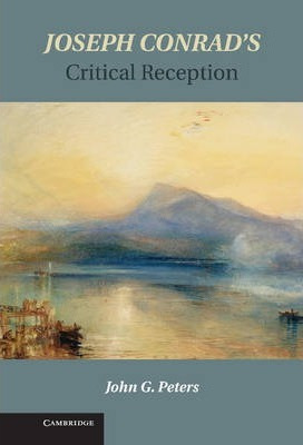 Libro Joseph Conrad's Critical Reception - John G. Peters