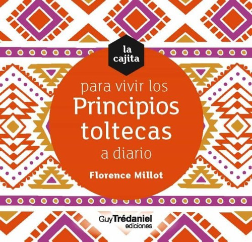 Cajita Para Vivir Los Principios Toltecas A Diario, La - Mil