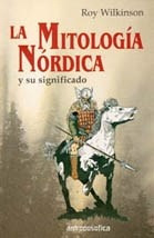 La Mitologia Nordica Y Su Significado - Wilkinson