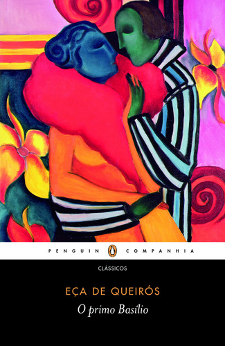O primo Basílio, de Eça de Queirós. Editora Penguin-Companhia, capa mole, edição 1 em português, 2015