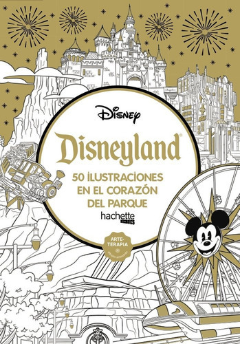 Disneyland, De Aa.vv.. Editorial Hachette, Tapa Dura En Español