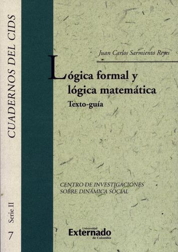 Libro Lógica Formal Y Lógica Matemática. Texto-guía