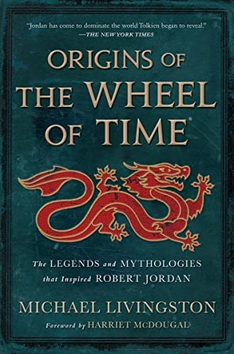 Book : Origins Of The Wheel Of Time The Legends And...