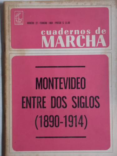 Cuadernos De Marcha Nº 22, 1969, Montevideo Entre... ,3ce5