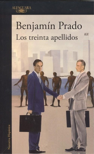 Libro: Los Treinta Apellidos. Prado, Benjamin. Alfaguara