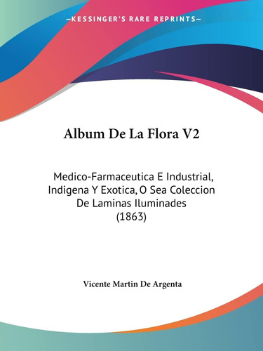 Libro: Album De La Flora V2: Medico-farmaceutica E Y O Sea