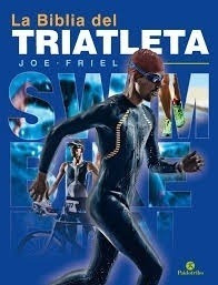 Biblia Del Triatleta, La - Friel, Joe