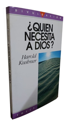 ¿quién Necesita A Dios? - Harold Kushner