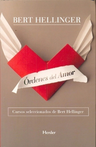 Libro Ordenes Del Amor (2ª Ed) Cursos Seleccionados De Bert