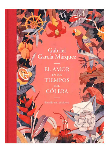 El Amor En Los Tiempos Del Cólera Gabriel García Marquez