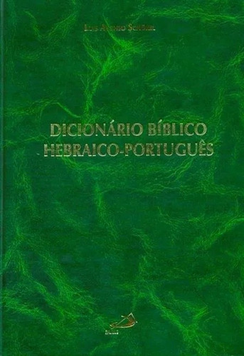 Dicionário Bíblico Hebraico-português Luís Alonso Schokel