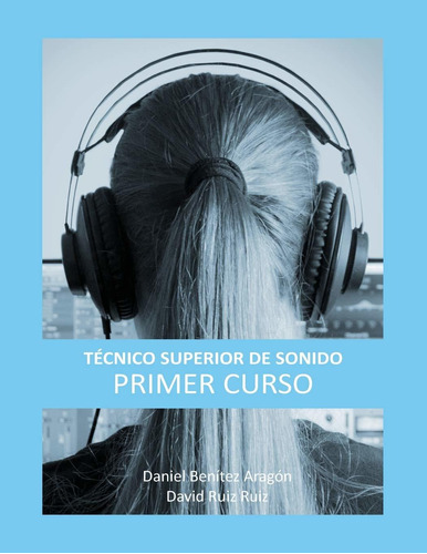 Libro Técnico Superior De Sonido - Primer Curso (volume Lcm7